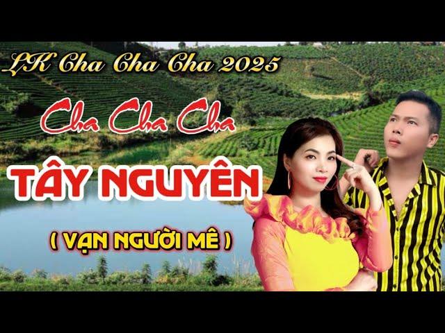 LK Chiều Lên Bản Thượng | Vũ Duy Long & Diễm Trang ( LK Cha Cha Cha Tây Nguyên 2025 )