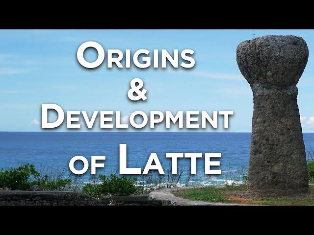 Origins and Development of Latte