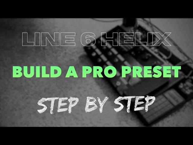 Build A Professional Preset Set by Step, AND Global Settings Explained!