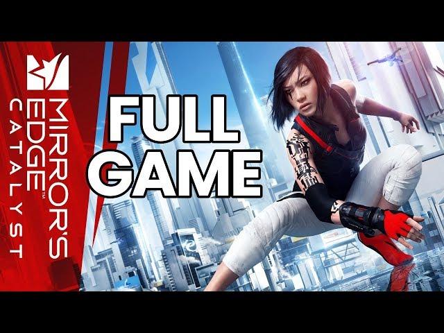 Mirror's Edge Catalyst - Full Game Walkthrough (No Commentary Longplay)