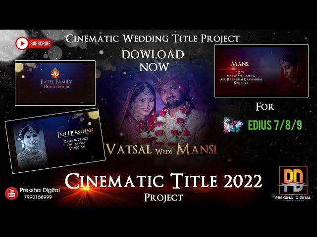 EDIUS 7/8/9 II CINEMATIC WEDDING TITLE PROJECT 2022 II FREE DOWNLOAD