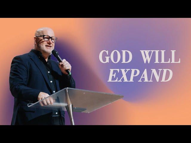 God Will Expand | Russell Evans