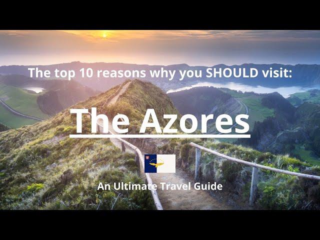 Top 10 Best Places to visit in Azores