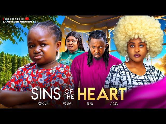 SINS OF THE HEART (THE MOVIE)OLUEBUBE OBIO SAMMYLEE NNAMDI PHYNA-2024 LATEST NIGERIA NOLLYWOOD MOVIE