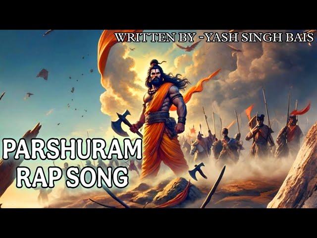 Parshuram rap song|Yash Singh bais | full rap song | Parshuram rap song
