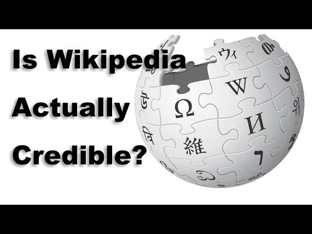 Is Wikipedia Actually Credible?