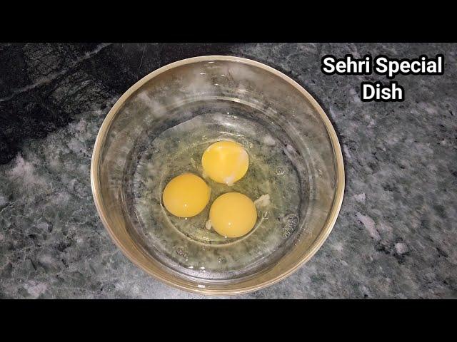 Sehri Special Dish With 3 Eggs