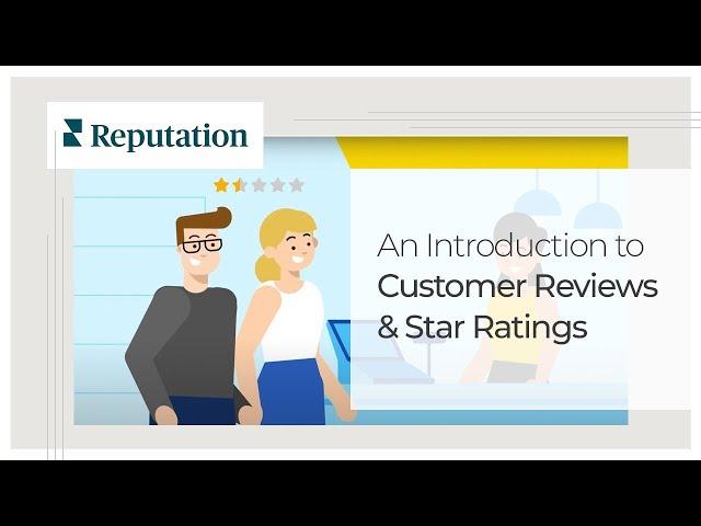 An Introduction to Customer Reviews & Star Ratings | Reputation