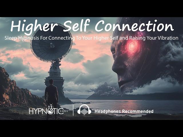 Sleep Hypnosis For Raising Your Vibration, Creating Miracles and Connecting To Your Higher Self.