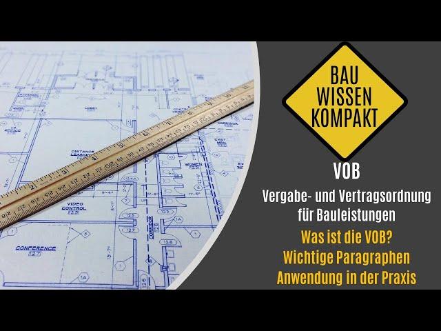 Alles was du über die VOB wissen musst! - Was ist das? / Paragraphen / Anwendung - KOMPAKT ERKLÄRT