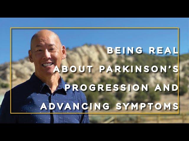 Parkinson's Progression, Advancing Symptoms, and Being Real with Kevin Kwok