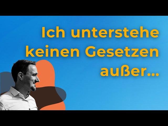 76 - Ein Kurs in Wundern - Ich unterstehe keinen Gesetzen, ausser den Gesetzen GOTTES.