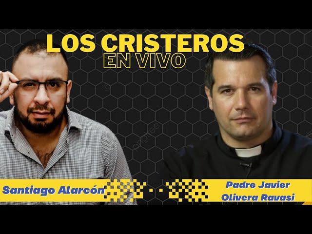 Padre Javier Olivera Ravasi: La guerra de los CRISTEROS