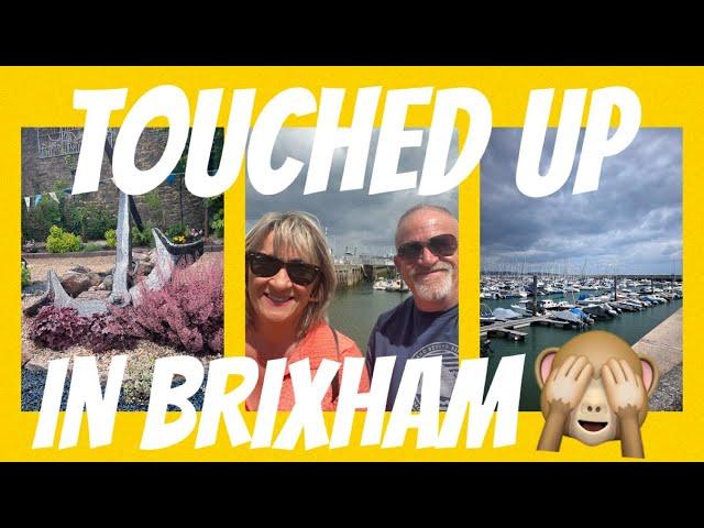 TOUCHED UP IN BRIXHAM 