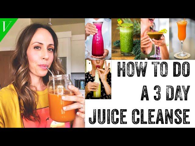 How to Do A 3 Day Juice Cleanse | Jumpstart for Health, Weight Loss, Mental Clarity