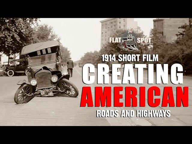 1914 Short: Creating American Roads and Highways