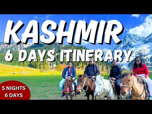 Kashmir - 6 Days Itinerary | A-Z Guide | Gulmarg | Sonmarg | Pahalgam