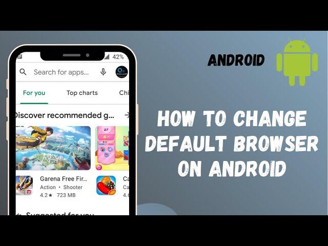 How to Change Default Browser on Android Phone