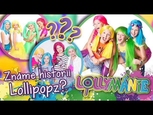 Tohle dají jen pravé Lollyfans Znáte historii Lollipopz? │ LOLLYMÁNIE