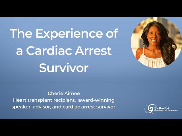 The Experience of Cardiac Arrest Survivor Cherie Aimee