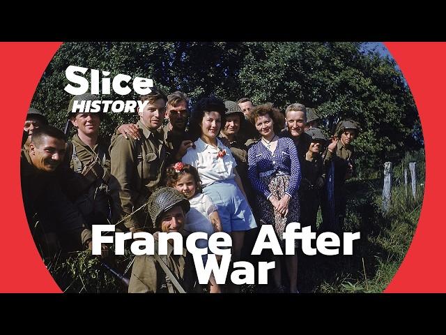 Emerging from War: France Post-War Transformation I SLICE HISTORY | FULL DOCUMENTARY