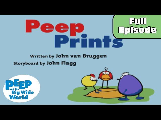 Peep Prints | Peep and the Big Wide World Full Episode!