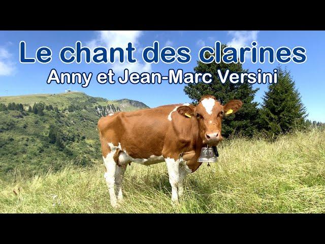 Anny Versini, Jean-Marc Versini - Le chant des clarines (Clip officiel)