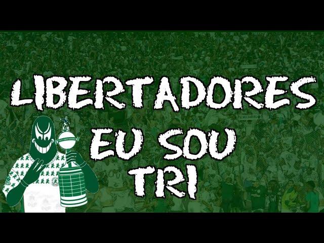 Libertadores Eu Sou Tri ● Letras ● Mancha Verde