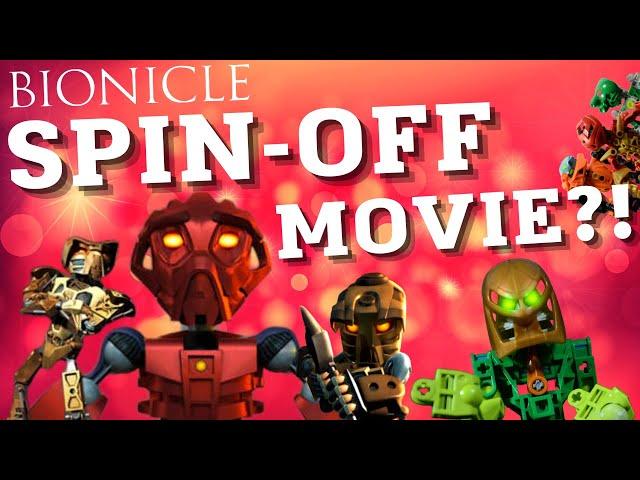 BIONICLE SPIN-OFF MOVIE?