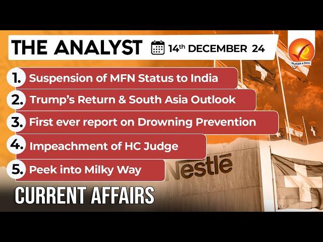 Current Affairs Today: The Analyst 14 December 2024 | Newspaper Analysis | Vajiram And Ravi