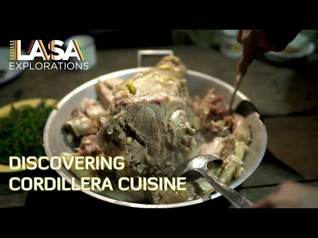 Discover CORDILLERA CUISINE in BAGUIO CITY - Lasa Explorations: Cordillera Ep 1