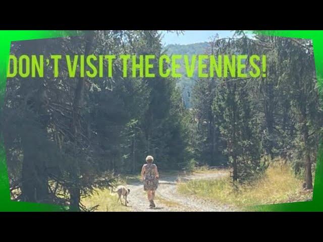 Don't Visit The Cevennes