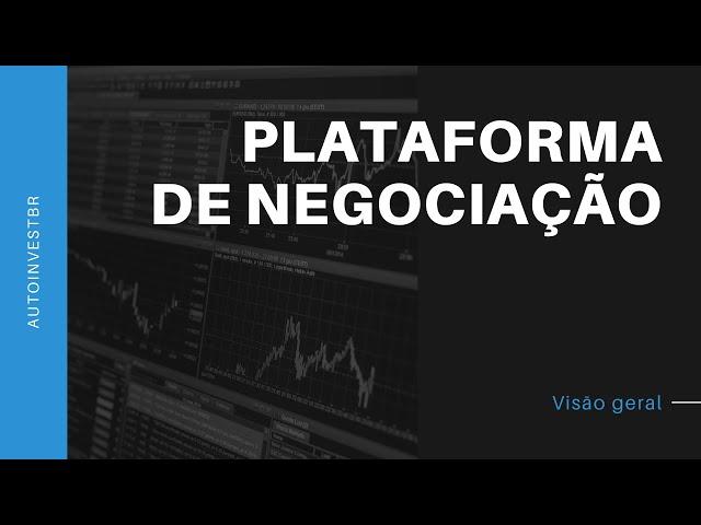 Plataforma de negociação (visão geral)