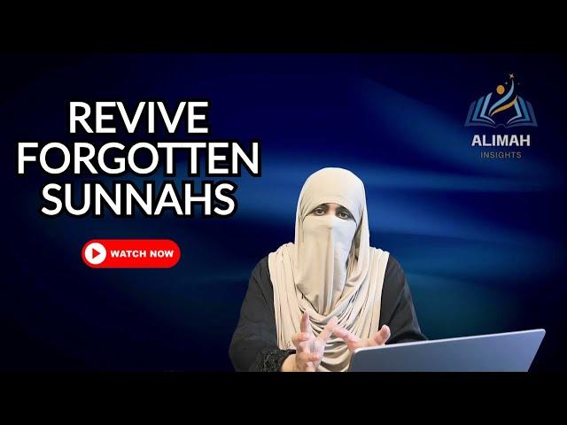 Reviving Forgotten Sunnahs: 5 Sunnahs of Prophet Muhammad PBUH