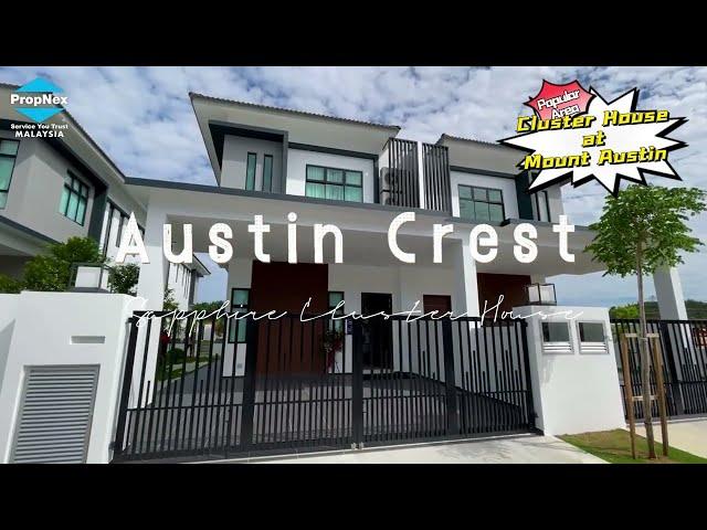 【Austin Crest】Crest Sapphire 2-Storey Cluster House with Super Nice Design Mount Austin Showhouse