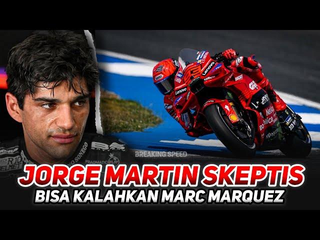 JORGE MARTIN SKEPTISBISA KALAHKAN MARC MARQUEZ - MENJADI MUSIM TERSULIT PARA PEMBALAP !  #ThaiGP