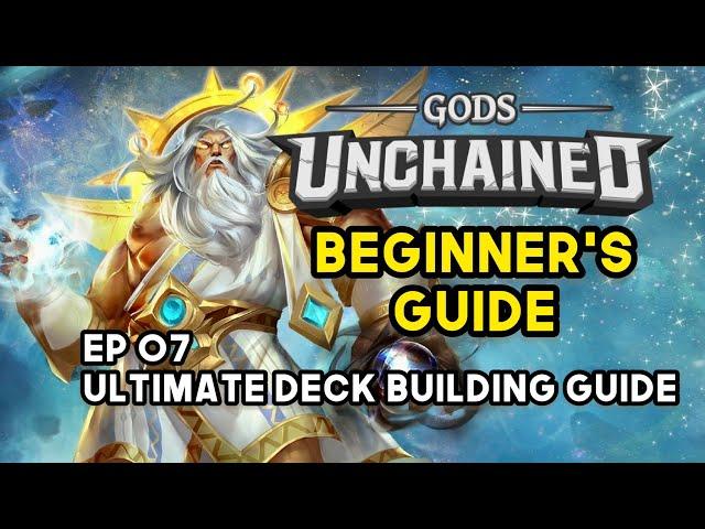 The ULTIMATE Deck Building Guide | Ep 07 God’s Unchained Beginner’s Guide