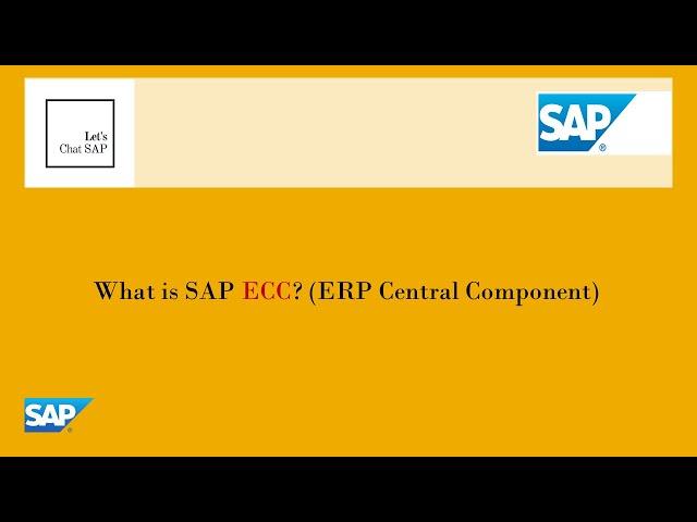 What is SAP ECC? (ERP Central Component)