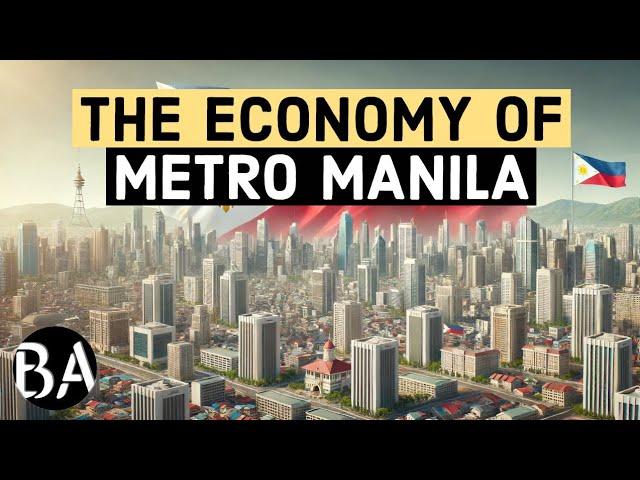 The Economy of the Philippines Capital Region: Metro Manila