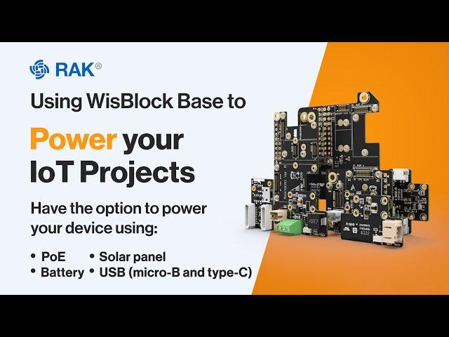 Power your IoT projects with Battery, Solar Panel or USB connector using the WisBlock Base