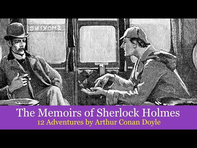 The Memoirs of Sherlock Holmes (1894) Full Audiobook 12 Adventures read by Greg Wagland