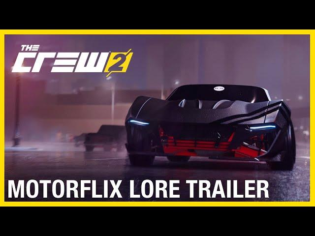 The Crew 2: Motorflix Lore Trailer | Ubisoft [NA]