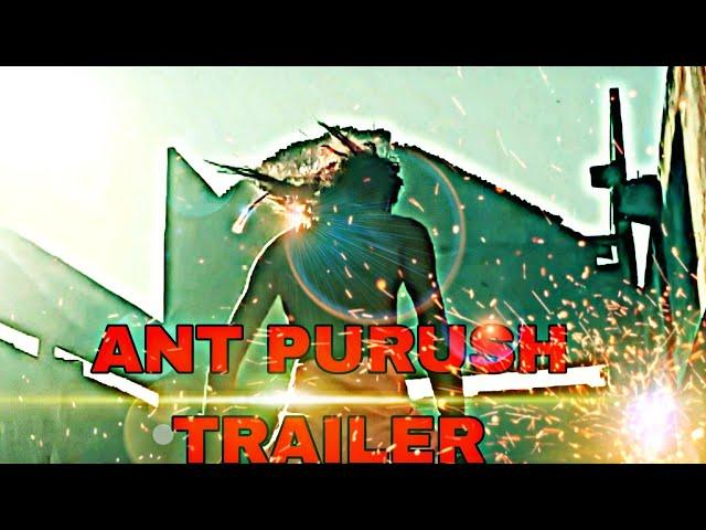 ANT PURUSH Trailer RK films