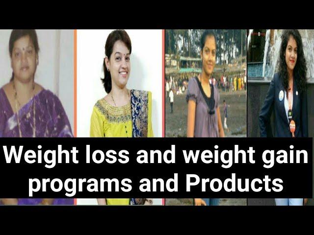 Different weight loss and weight gain programs of Herbalife.