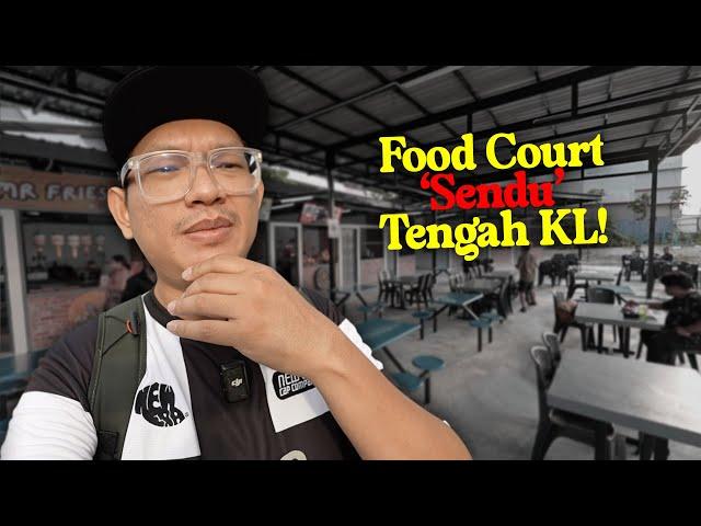 Food Court 'Sendu' Tengah KL Ini Perlukan Bantuan Anda!