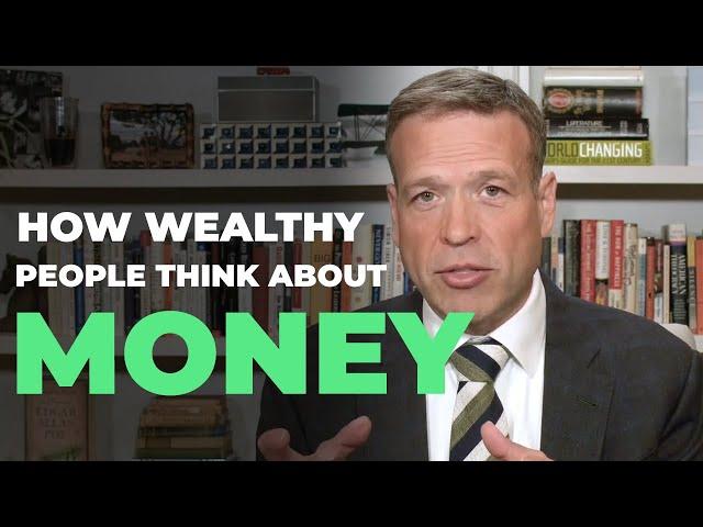 How Wealthy People Think About Money