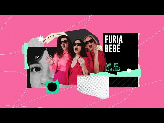 FURIA BEBÉ 10/06/24 // MALENA PICHOT, VANESA STRAUCH, DANILA SAIEGH