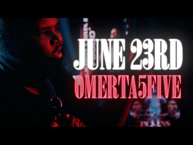 Omerta5five - June 23rd (Official Video)