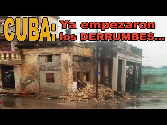  Cuba: ya empezaron los derrumbes