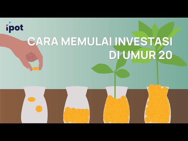 Cara Memulai Investasi di Umur 20 (Belajar Investasi dan Reksa Dana di Usia Muda)